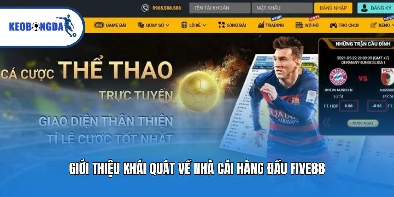 Giới thiệu khái quát về nhà cái hàng đầu Five88