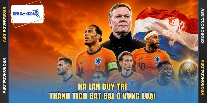 Hà Lan duy trì thành tích bất bại ở vòng loại