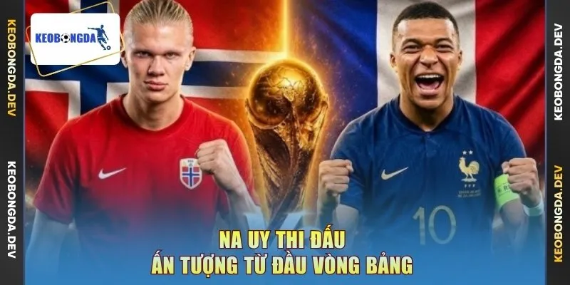 Na Uy thi đấu ấn tượng từ đầu vòng bảng